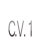 C.V. 1.