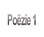 Poëzie 1.