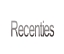 Recenties .