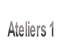 Ateliers 1.