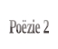 Poëzie 2.